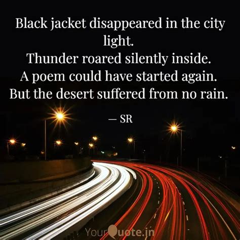 Black jacket disappeared ... | Quotes & Writings by Saibal Ray | YourQuote