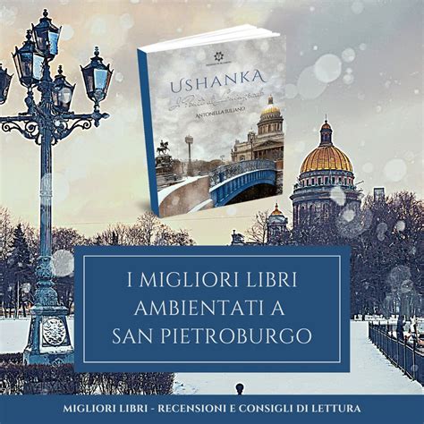 Antonella Iuliano autrice: Ushanka tra i migliori romanzi ambientati a San Pietroburgo!