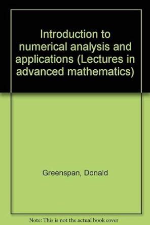 Introduction to numerical analysis and applications (Lectures in ...