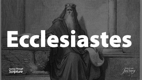 Journey through Ecclesiastes - Enjoying the Journey