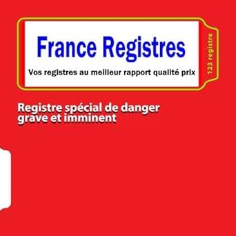 Buy Registre Spécial De Danger Grave Et Imminent Book Online at Low ...
