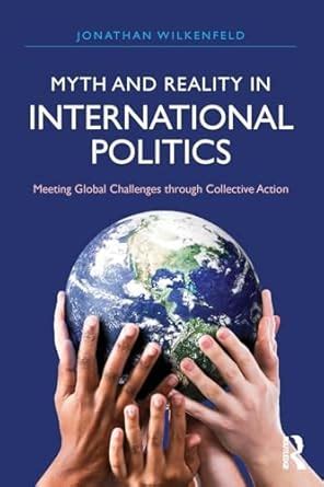 Buy Myth and Reality in International Politics: Meeting Global ...