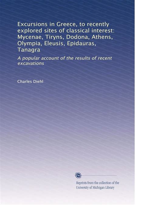 Excursions in Greece, to recently explored sites of classical interest ...