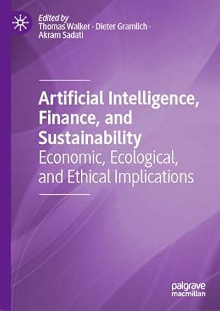 Buy Artificial Intelligence, Finance and Sustainability: Economic ...