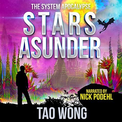 Stars Asunder: The System Apocalypse, Book 9 (Audio Download): Tao Wong ...