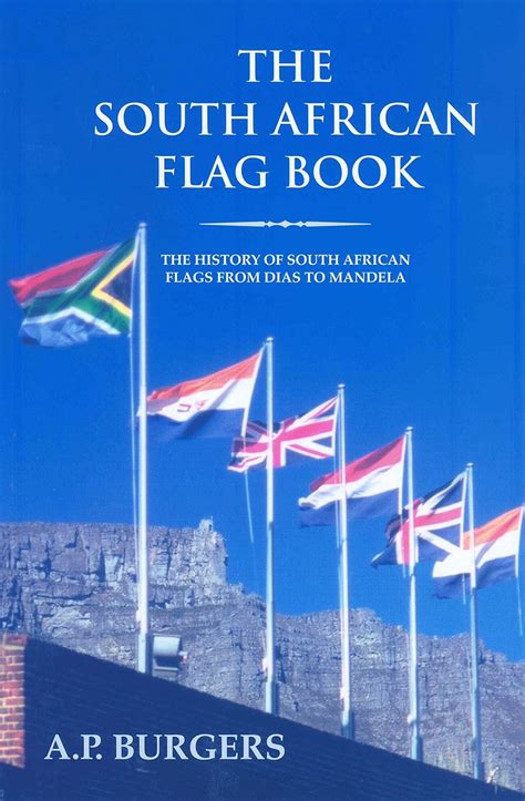 Buy The South African Flag Book: The History of South African Flags ...