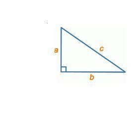 If side a has a length of 3 and side b has a length of 4, use the ...