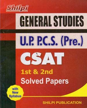 Shilpi General Studies UP PCS ( Pre ) CSAT 1st and 2nd Exam Solved ...