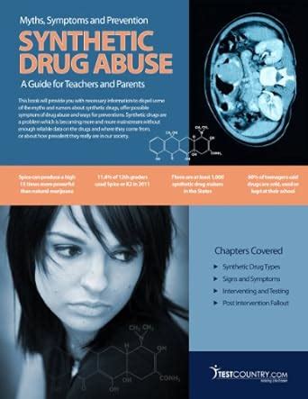 Synthetic Drug Abuse: A Guide for Teachers and Parents eBook : Pala ...