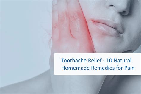 Toothache Relief - 10 Natural Homemade Remedies for Pain