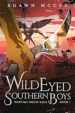 Wild Eyed Southern Boys (Wartime Druid Saga Book 1) eBook : McGee ...