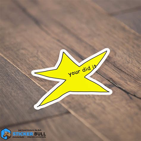 Your Did It Star Meme Sticker Meme Sticker Funny - Etsy Norway