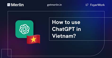 How to use ChatGPT in Vietnam