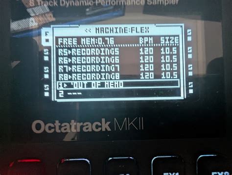 Flex track slot error out of memory - Octatrack - Elektronauts