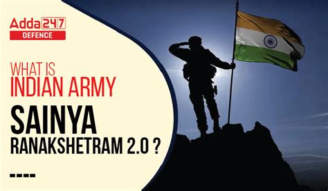 What is Indian Army Sainya Ranakshetram 2.0