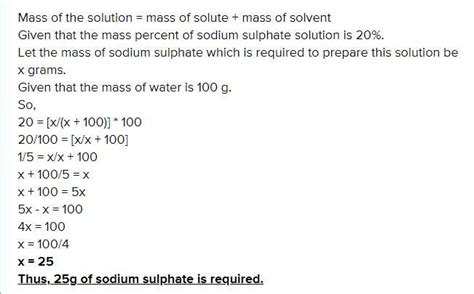Calculate the mass of sodium sulphate required to prepare its 20% (mass ...