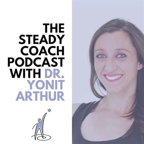 The Steady Coach : Dr Yonit Arthur: Amazon.in: Audible Books & Originals