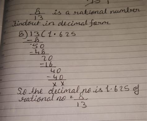 convert the given rational numbers into decimal form 8 upon 13 step by ...