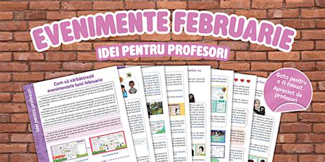 Cum să sărbătorești evenimentele lunii februarie Idei pentru profesori
