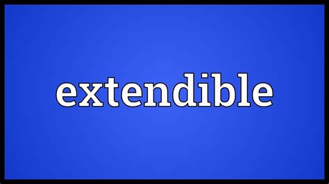 Image result for Extensible Define