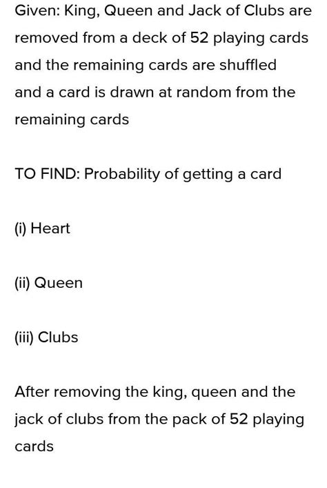 The king, queen and jack of clubs are removed from a deck of 52 playing ...