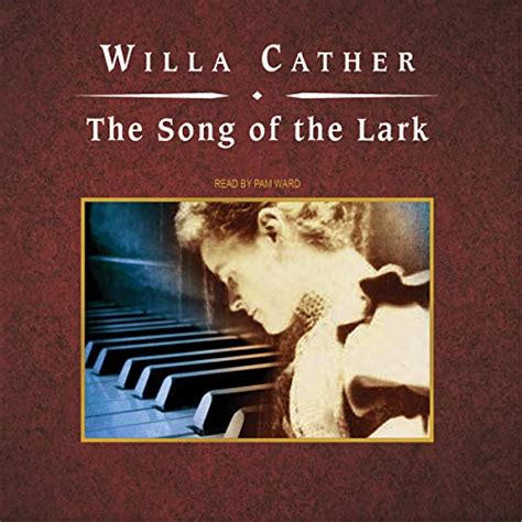 The Song of the Lark (Audio Download): Willa Cather, Pam Ward, Ken ...