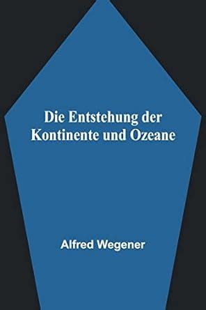 Buy Die Entstehung der Kontinente und Ozeane Book Online at Low Prices ...