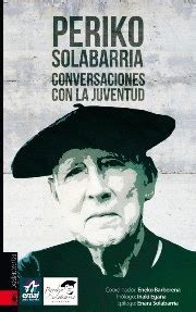 PERIKO SOLABARRIA - CONVERSACIONES CON LA JUVENTUD | CONVERSACIONES CON ...