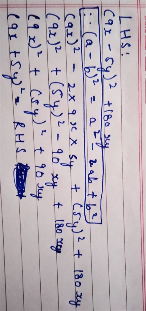 Verify the following using the algebric Identities (9x-5y)²+180xy=(9x ...