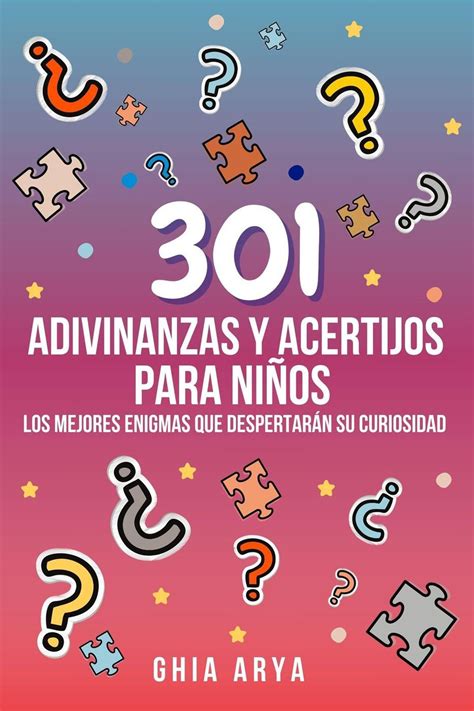 301 Adivinanzas Y Acertijos Para Niños: Los Mejores Enigmas Que ...