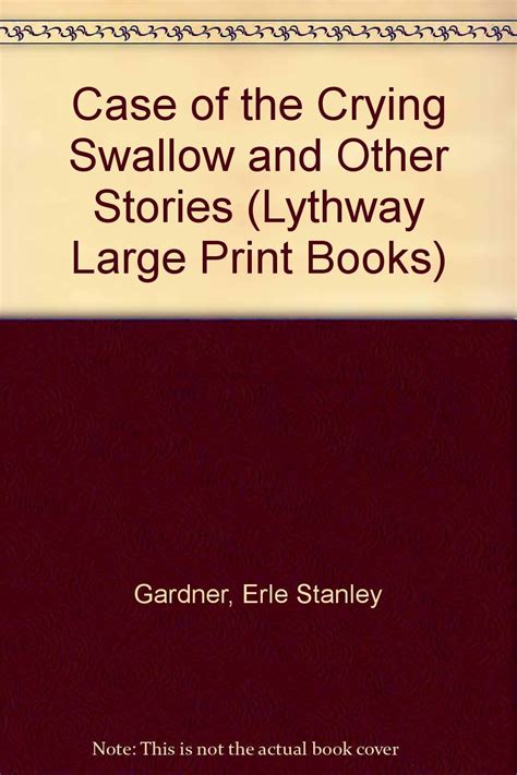 Case of the Crying Swallow and Other Stories (Lythway Large Print Books ...