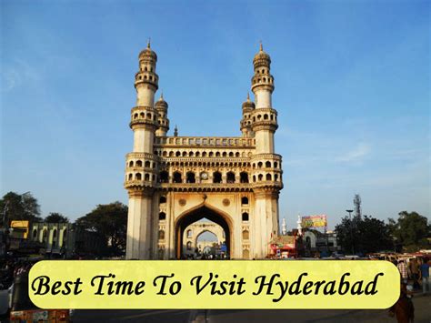 Best Time To Visit Hyderabad - Hello Travel Buzz