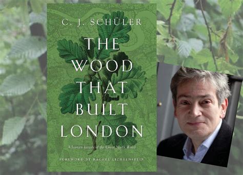 C.J. Schüler: The Wood that Built London - Blackheath Halls