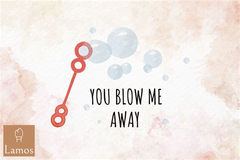 You Blow Me Away Funny Valentine Graphic by Lamos Sublimation ...