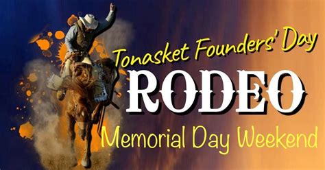 Tonasket Founders Day Rodeo, Tonasket Rodeo Grounds, 23 May to 25 May ...