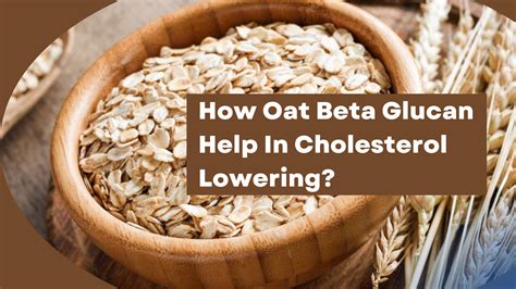 How Does Oat Beta Glucan Help in Lowering Your Cholesterol Levels? – Naturachol
