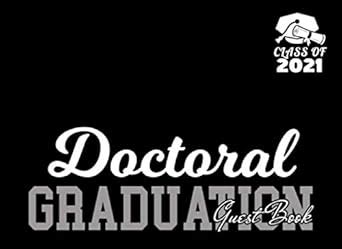 Doctoral Graduation Guest Book Class of 2021: Graduation Party Keepsake ...