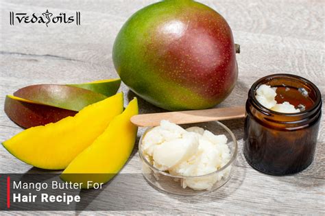 Easy DIY Mango Butter For Hair Care - Benefits and Uses – VedaOils