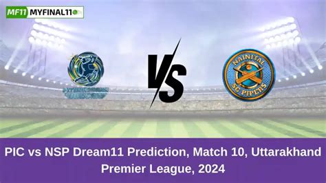 PIC vs NSP Dream11 Prediction, Match 10 of UPL