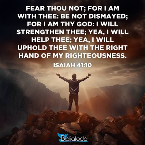Isaiah 41:10 KJV1611 - Feare thou not, for I am with thee: be not ...