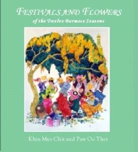 Festivals And Flowers Of The Twelve Burmese Seasons: Buy Festivals And ...