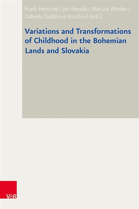 Buy Variations and Transformations of Childhood in the Bohemian Lands ...