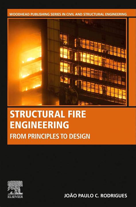 Buy Structural Fire Engineering: From Principles to Design (Woodhead ...