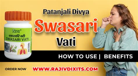 Patanjali Divya Swasari Vati Uses | Ingredients | Benefits | Price