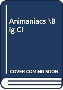 Buy Animaniacs Big Cl Book Online at Low Prices in India | Animaniacs ...