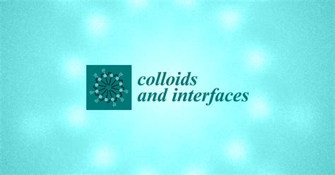 Colloids and Interfaces | Special Issue : Surfactants in Solution: 50th ...