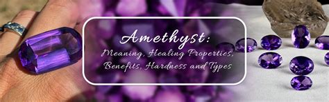 Amethyst: Meaning, Healing Properties, Benefits, Hardness, and Types ...