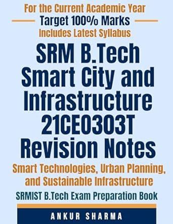 SRM B.Tech Smart City and Infrastructure 21CEO303T Revision Notes ...