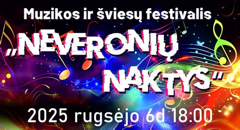 Muzikos ir šviesų festivalis "Neveronių naktys", Neveronių Gimnazija ...