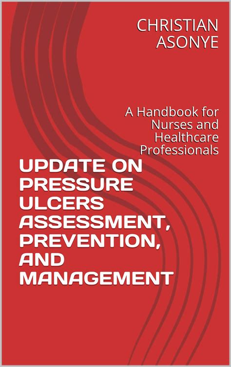 Update On Pressure Ulcers Assessment Prevention And Management A ...